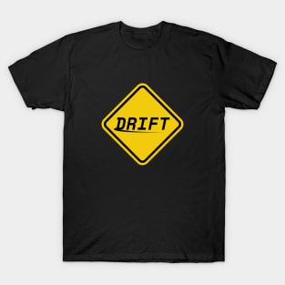 Drift Yellow Warning Traffic Sign T-Shirt